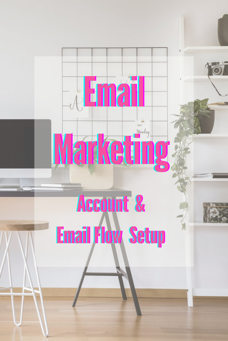 Email Marketing Account and Flow Setup