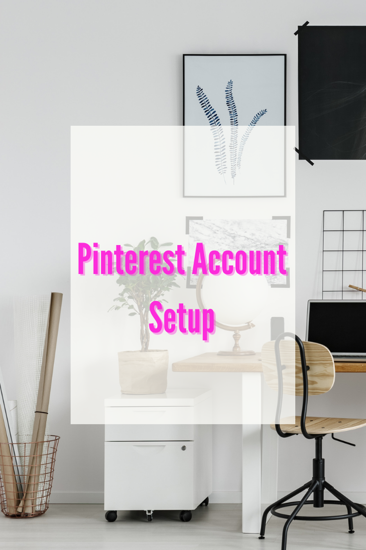 Pinterest Account Setup
